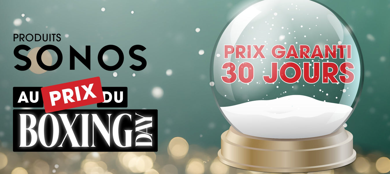 Produits Sonos en Boxing Day 2025 | SONXPLUS Saint-Jean-sur-Richelieu