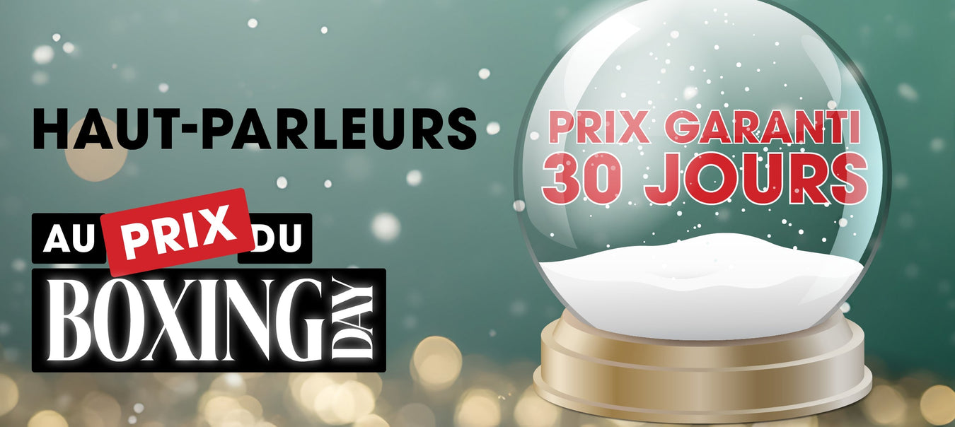 Haut-parleurs Boxing Day 2025 | SONXPLUS Saint-Jean-sur-Richelieu